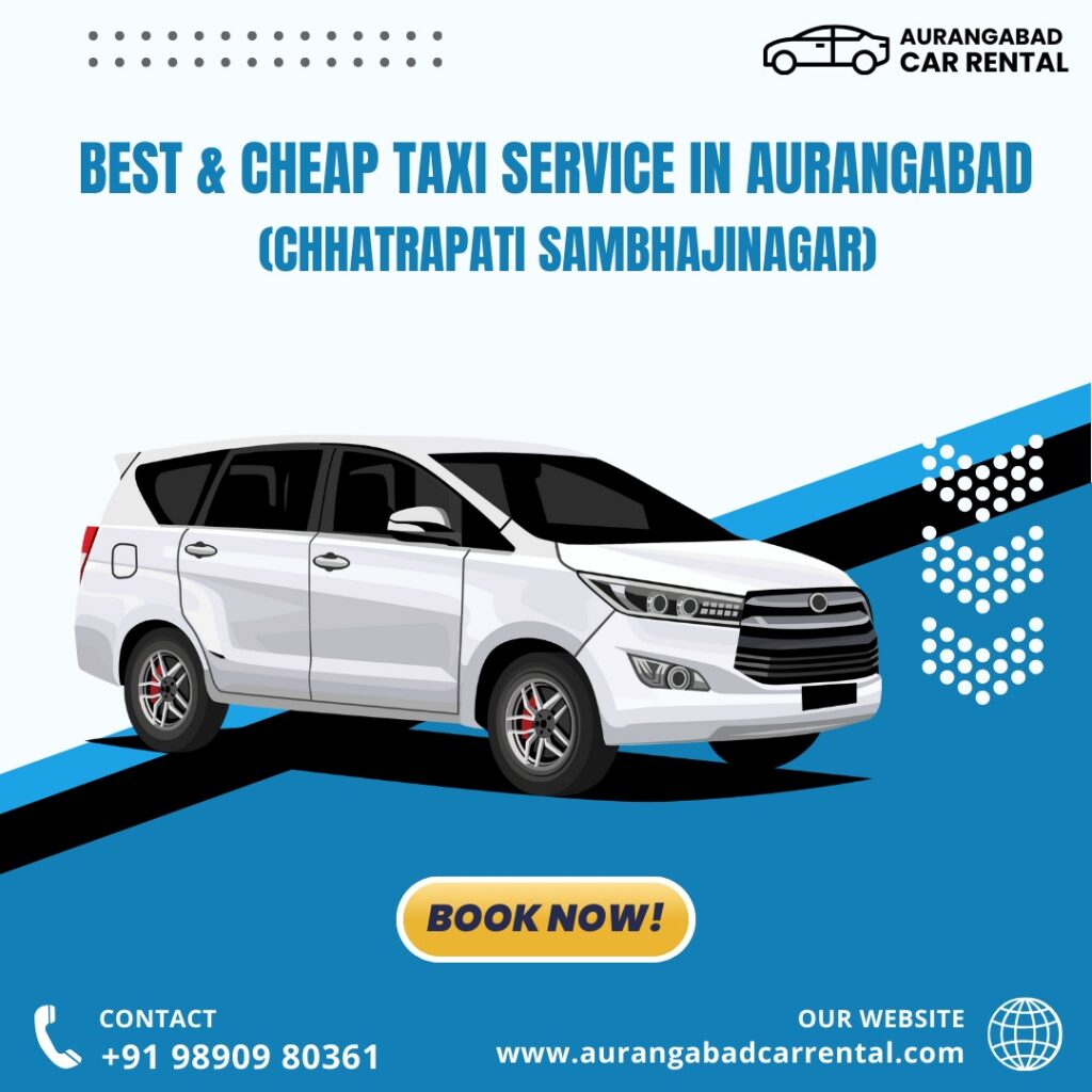 Cheap & Best Taxi Service in Aurangabad (Chhatrapati Sambhajinagar)